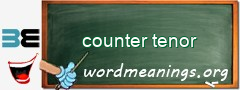 WordMeaning blackboard for counter tenor